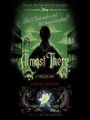 Imagen de portada para Almost There-A Twisted Tale